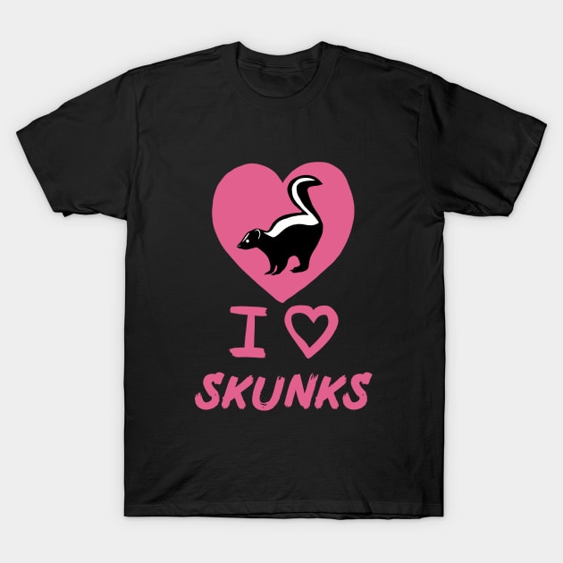 I Love Skunks for Skunk Lovers, Pink T-Shirt by Mochi Merch